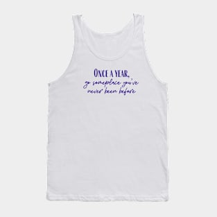 Go Someplace Tank Top